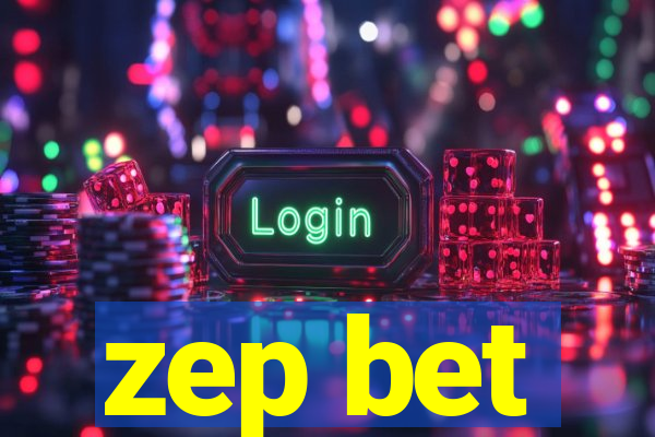 zep bet